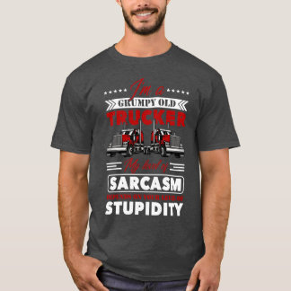 Ik ben een chagrijnige oude vrachtwagenchauffeur m t-shirt