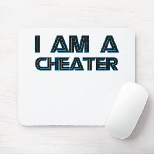 Ik ben een Cheater Muismat (Met muis)