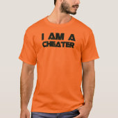 Ik ben een Cheater T-shirt (Voorkant)