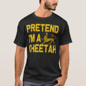 Ik ben een cheetah Easy Halloween Costume Party T-shirt (Voorkant)