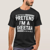 Ik ben een Cheetah Easy Lazy Halloween Costume T-shirt (Voorkant)