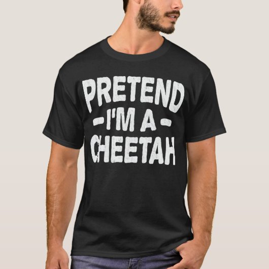 Ik ben een Cheetah Easy Lazy Halloween Costume T-shirt (Voorkant)