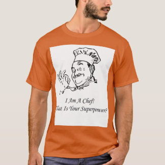 Ik ben een Chef wat je Superpower is 1 T-shirt