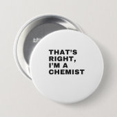 IK BEN EEN CHEMIST RONDE BUTTON 7,6 CM (Voorkant /achterkant)