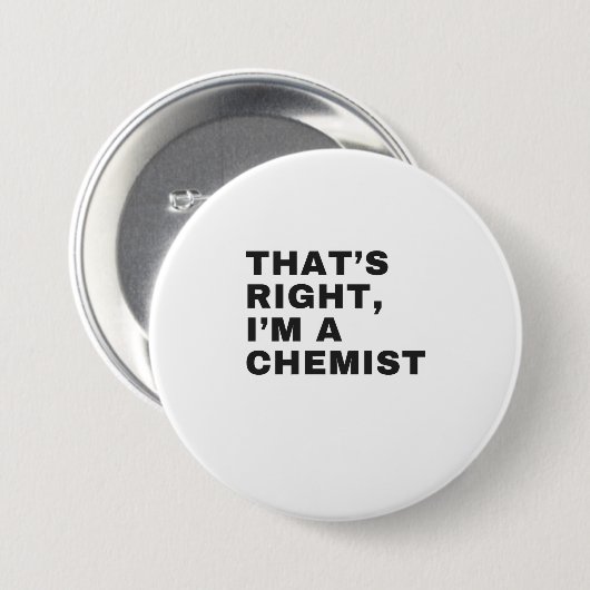 IK BEN EEN CHEMIST RONDE BUTTON 7,6 CM (Voorkant /achterkant)