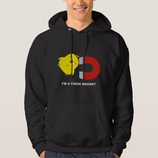 Ik ben een Chick Magnet Hoodie (Voorkant)