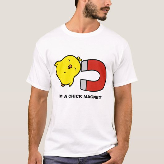 Ik ben een Chick Magnet T-shirt (Voorkant)