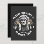 Ik ben een Chief Kickbitch van de Slapahoe stam Feestdagenkaart (Voorkant / Achterkant)