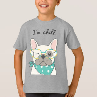 Ik ben een chille Franse Bulldog met een Bril T-Sh T-shirt