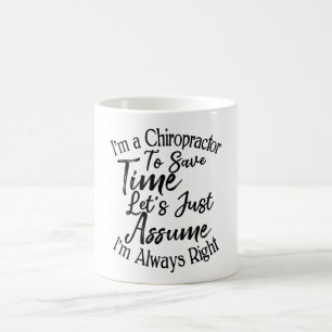 Ik ben een chiropractor om tijd te besparen, laten koffiemok