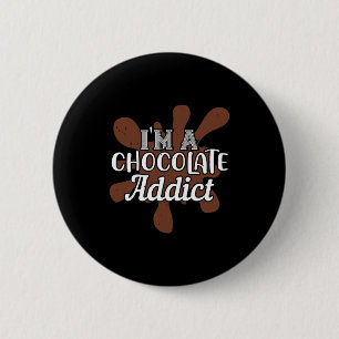 Ik ben een Chocolade Addict Ronde Button 5,7 Cm