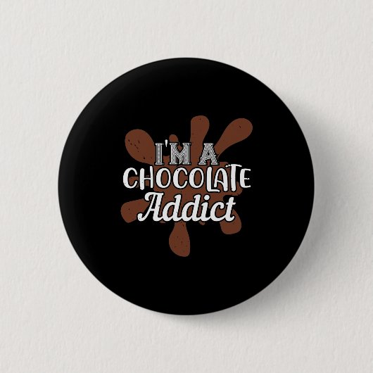 Ik ben een Chocolade Addict Ronde Button 5,7 Cm (Voorkant)