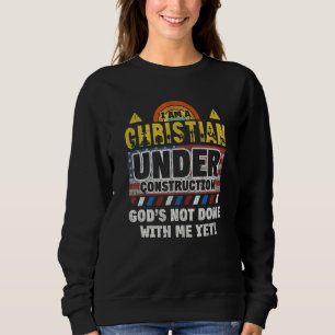 Ik ben een Christelijk onder de bouw... God is nie Trui