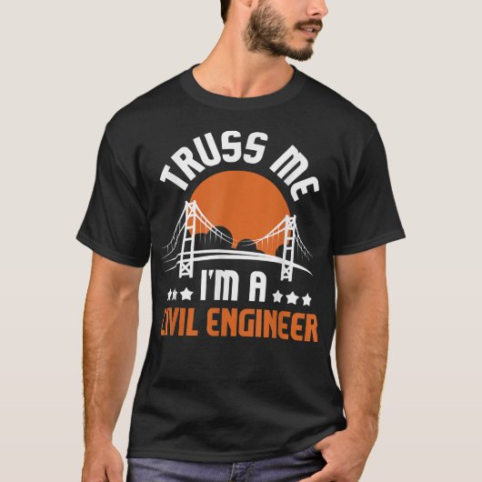 Ik ben een civiel ingenieur - Bridge Builder Con T-shirt (Voorkant)