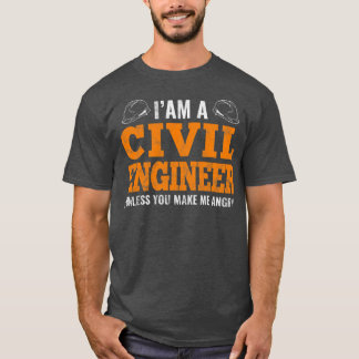 Ik ben een civiel ingenieur civiel ingenieur. t-shirt