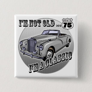 Ik ben een Classic 75th Birthday Gifts Vierkante Button 5,1 Cm