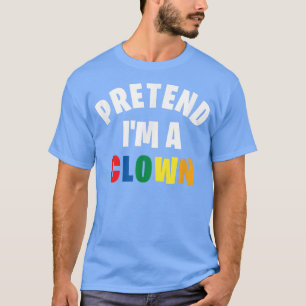 Ik ben een clown Funny Lazy Halloween Costume T-shirt