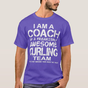 Ik ben een coach van een Freakishly Geweldige Curl T-shirt
