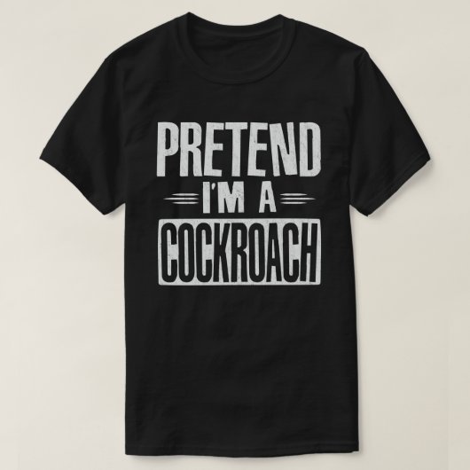 Ik ben een Cockroach Easy Halloween Costume T-shirt (Design voorkant)