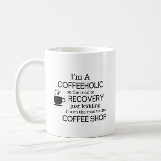 Ik ben een Coffeeholic Funny Coffee Mok (Links)