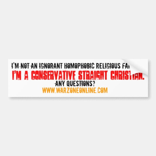 IK BEN EEN CONSERVATIEVE CHRISTELIJKE STRAIGHT - B BUMPERSTICKER (Voorkant)