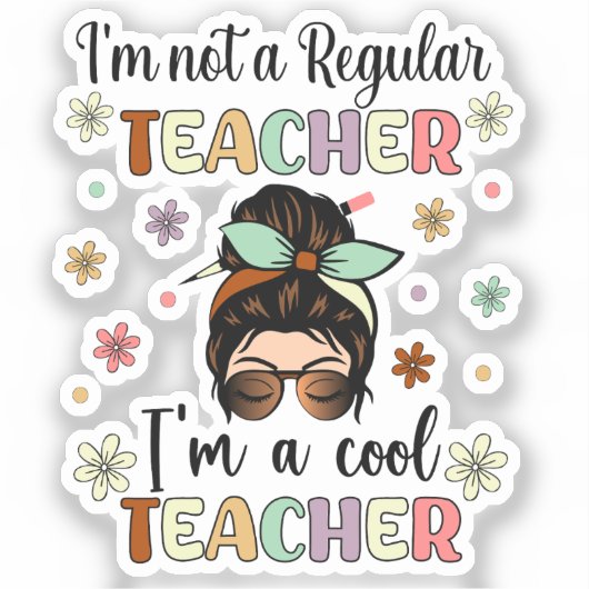 Ik ben een coole leraar, grappige leraar waarderin sticker (Voorkant)