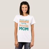 Ik Ben Een Coole Moeder T-shirt (Voorkant volledig)