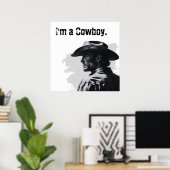 Ik ben een Cowboy Poster | Cadeaus voor Hem (Thuiskantoor)