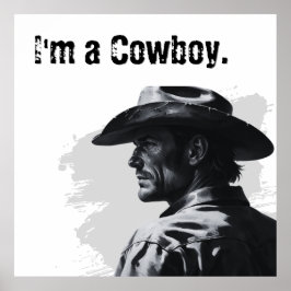 Ik ben een Cowboy Poster | Cadeaus voor hem