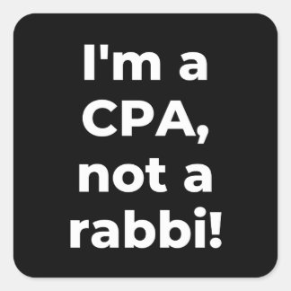 Ik ben een CPA, geen rabbijn Vierkante Sticker