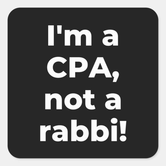Ik ben een CPA, geen rabbijn Vierkante Sticker (Voorkant)