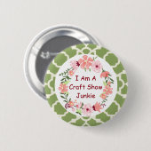 Ik ben een Craft Show Junkie Button Pin (Voorkant /achterkant)