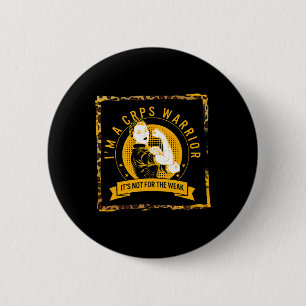 Ik ben een CRPS Warrior Complex Regionaal Pijnsynd Ronde Button 5,7 Cm