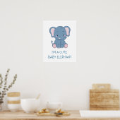 Ik ben een Cute Baby Elephant Poster (Keuken)