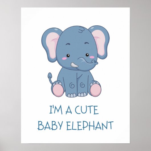 Ik ben een Cute Baby Elephant Poster (Voorkant)