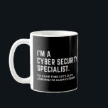 Ik ben een Cyber Security Specialist Funny Koffiemok<br><div class="desc">Geweldig geschenk voor internetzenders</div>