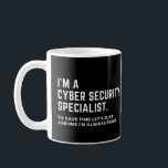 Ik ben een Cyber Security Specialist Funny Koffiemok<br><div class="desc">Geweldig geschenk voor internetzenders</div>