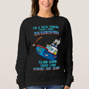 Ik ben een dansend-cruise-type meisje Schattig Trui