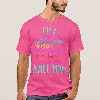 Ik ben een dansmoeder Ballet Ballerina Hip Hop Tap T-shirt