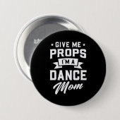 Ik ben een dansmoeder ronde button 7,6 cm (Voorkant /achterkant)