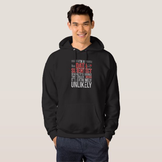Ik ben een Data Scientist Data Science Data Scient Hoodie (Voorkant volledig)