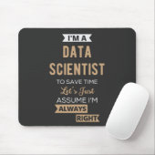 Ik ben een Data Scientist, om tijd te besparen.. Muismat (Met muis)