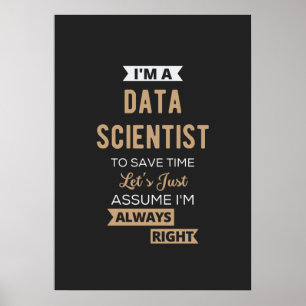 Ik ben een Data Scientist, om tijd te besparen.. Poster