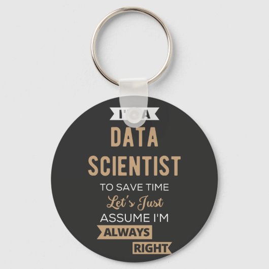 Ik ben een Data Scientist, om tijd te besparen.. Sleutelhanger (Voorkant)