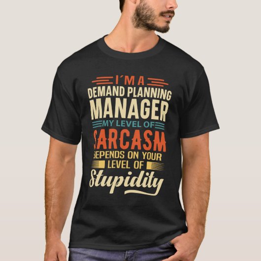 Ik ben een Demand Planning Manager T-shirt (Voorkant)