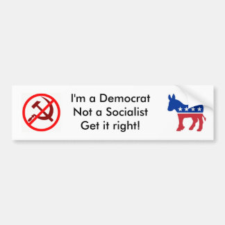 Ik ben een democraat, geen socialist bumpersticker