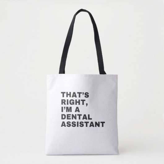 IK BEN EEN DENTALE ASSISTANT TOTE BAG (Voorkant)
