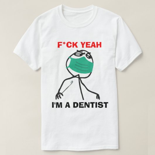 Ik ben een Dentist T-shirt (Design voorkant)