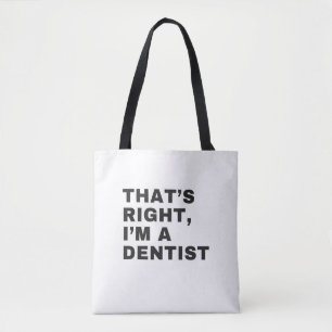 IK BEN EEN DENTIST TOTE BAG