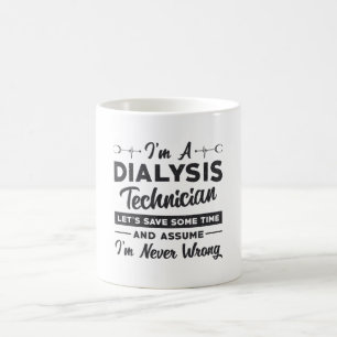 Ik ben een dialysis technicus Nephrology Gift Koffiemok